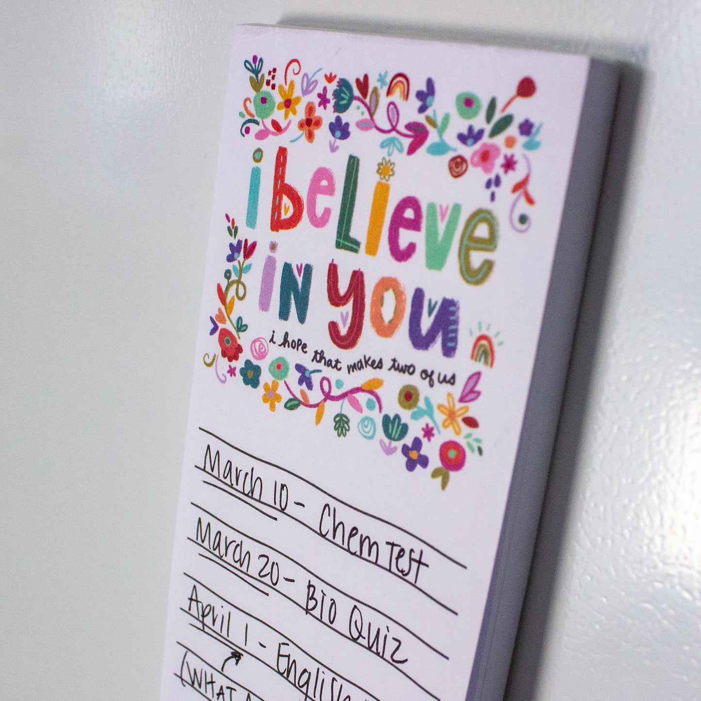 I Believe In You Memo Pad