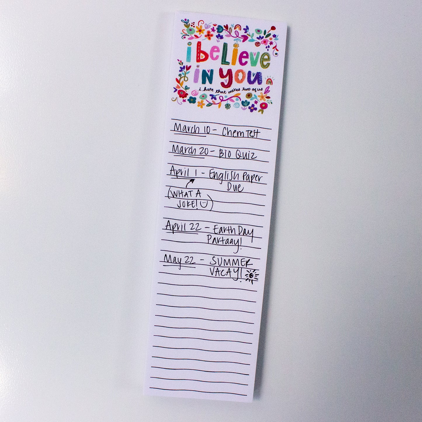 I Believe In You Memo Pad